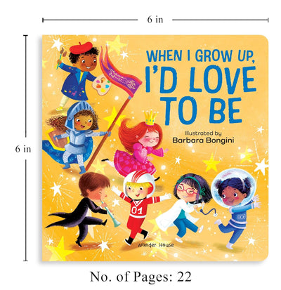 When I Grow Up, I Want to [Board book]