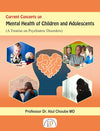 Current Concepts on Mental Health of Children and Adolescents by Dr. Atul Choube [Paperback]