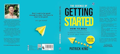 The Science of Getting Started by Patrick King [Paperback]