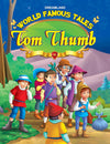 Tom Thumb Illustrated Story Book for Children Age 2-6 years, 32 Pages - World Famous Tales Stories by Dreamland Publications [Paperback]