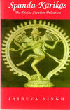 Spanda-Karikas: The Divine Creative Pulsation Paperback
