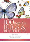 100 Indian Bugs & Butterflies by Sheila Chhabra, Nikhil Devasar [Paperback]