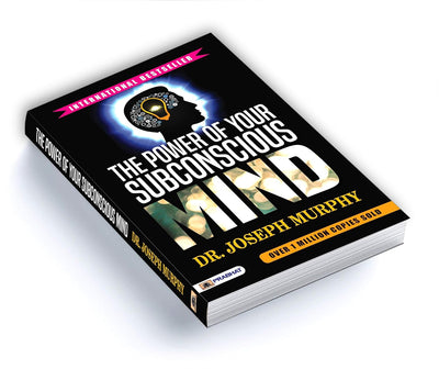 The Power of Your Subconscious Mind by Joseph Murphy [Paperback]