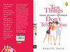 Ten Things Your Skinny Friends Dont Tell You by Keerthi Yella [Paperback]