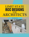 Limit State RCC Designs for Architects by Harbhajan Singh [Paperback]