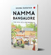 NAMMA BANGALORE by Shoba Narayan [Paperback]