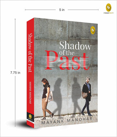 Shadow of the Past by Mayank Manohar [Paperback]