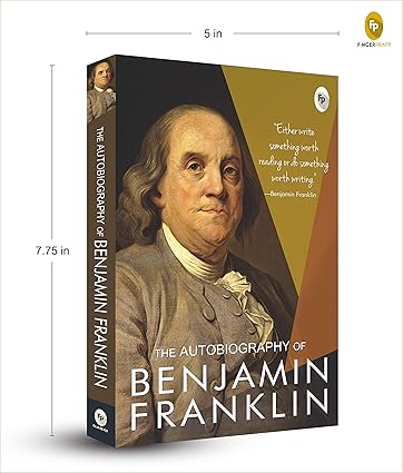 The Autobiography of Benjamin Franklin by Benjamin Franklin [Paperback]
