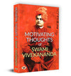 Motivating Thoughts of Swami Vivekananda by Swami Vivekananda [Paperback]