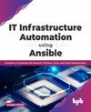 IT Infrastructure Automation Using Ansible by Waqas Irtaza [Paperback]