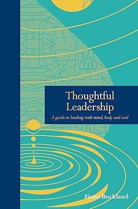 Thoughtful Leadership by Fiona Buckland [Hardcover]