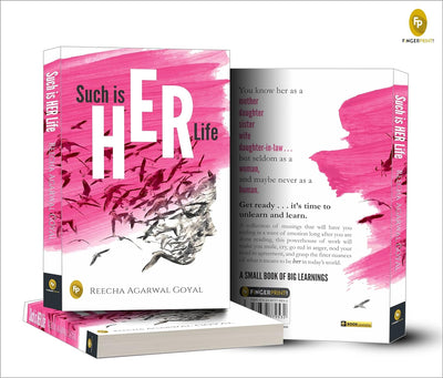 Such Is HER Life by Reecha Agarwal Goyal [Paperback]