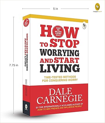 How to Stop Worrying and Start Living by Dale Carnegie [Paperback]