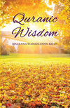 Quranic Wisdom by Maulana Wahiduddin Khan [Paperback]