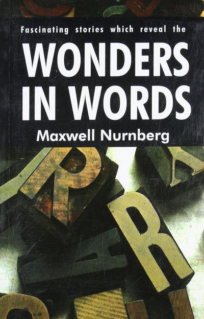 Wonders in Words by Maxwell Nurnberg [Paperback]