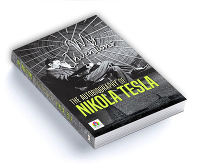My Inventions: The Autobiography of Nikola Tesla (Paperback)