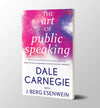 The Art Of Public Speaking by Dale Carnegie, J. Berg Esenwein [Paperback]