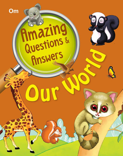Amazing Questions & Answers Our World by Om Books Editorial Team [Paperback]