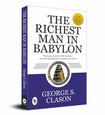 The Richest Man In Babylon by George S. Clason [Paperback]