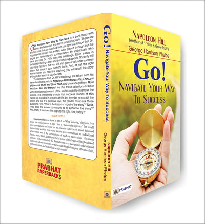 Go! Navigate Your Way to Success by George Harrison Phelps;Napoleon Hill [Paperback]