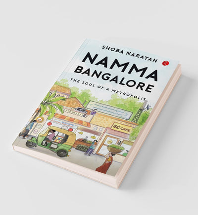 NAMMA BANGALORE by Shoba Narayan [Paperback]