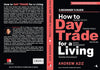 How to Day Trade for Living by Andrew Aziz [Paperback]