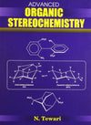 Advanced Organic Stereochemistry by Nimai Tewari [Paperback]