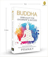 BUDDHA: Spirituality For Leadership & Success by Pranay [Paperback]