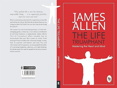 The Life Triumphant by James Allen [Paperback]