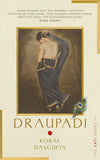 Draupadi: The Sati Series III by Koral Dasgupta [Paperback]