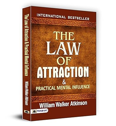 The Law of Attraction by William Walker Atkinson [Paperback]