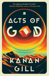 Acts Of God by Kanan Gill [Paperback]