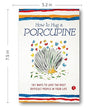 HOW TO HUG A PORCUPINE by Debbie Joffe Ellis [Paperback]