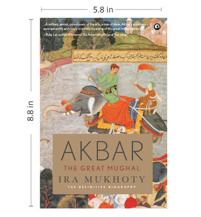 AKBAR THE GREAT MUGHAL by IRA MUKHOTY[Hardcover]