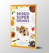50 Desi Super Drinks by Lovneet Batra [Paperback]