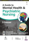 A Guide to Mental Health & Psychiatric Nursing by Sreevani R [Paperback]