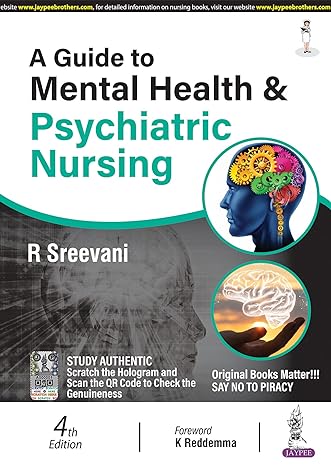 A Guide to Mental Health & Psychiatric Nursing by Sreevani R [Paperback]