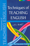 Techniques of Teaching English by A.L. Kohli [Paperback]