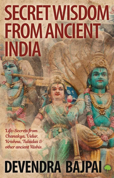 Secret Wisdom from Ancient India by Devendra Bajpai [Paperback]