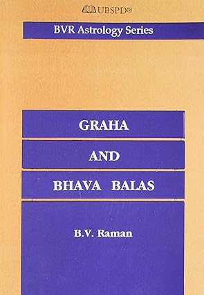 Graha and Bhava Balas by B.V. Raman [Paperback]