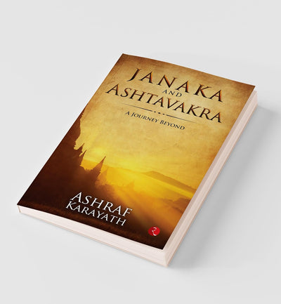 JANAKA AND ASHTAVAKRA by Ashraf Karayath [Paperback]