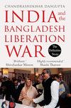 India and the Bangladesh Liberation War by Chandrashekhar Dasgupta [Hardcover]
