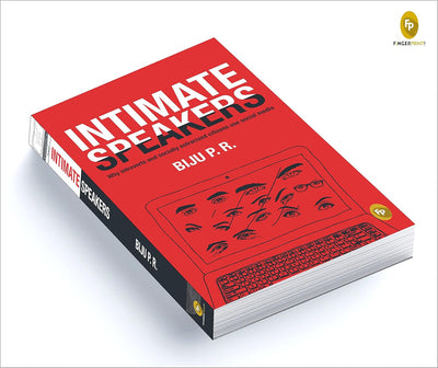 Intimate Speakers: Why Introverted and Socially Ostracized Citizens Use Social Mediaby Biju P.R. [Paperback]