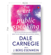 The Art Of Public Speaking by Dale Carnegie, J. Berg Esenwein [Paperback]