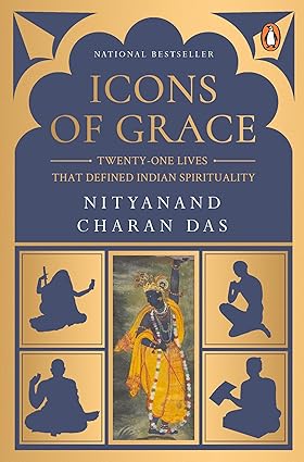 Icons of Grace by Swami Nityanand Charan Das [Paperback]