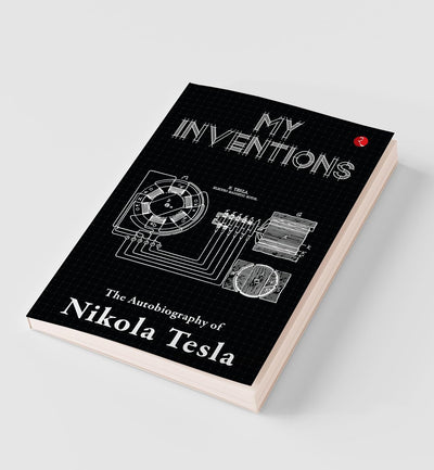 MY INVENTIONS by Nikola Tesla [Paperback]
