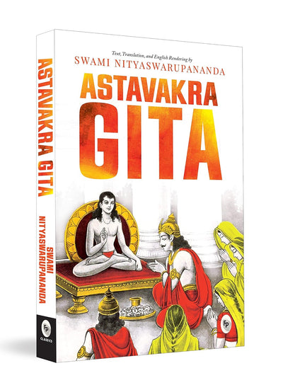 Ashtavakra Gita by Swami Nityaswarupananda [Paperback]
