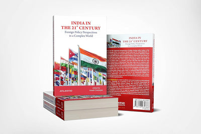 India in the 21st Century: Foreign Policy Perspectives in a Complex World by Aneek Chatterjeee [Paperback]