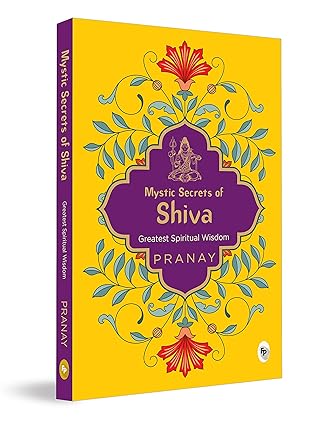 Mystic Secrets of Shiva by Pranay [Paperback]