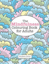 The Mindfulness Colouring Book for Adults by Elizabeth James [Paperback]